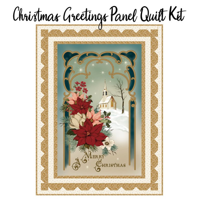 Christmas Greetings Panel Quilt Kit from Riley Blake - Riley Blake from Fort Worth Fabric Studio