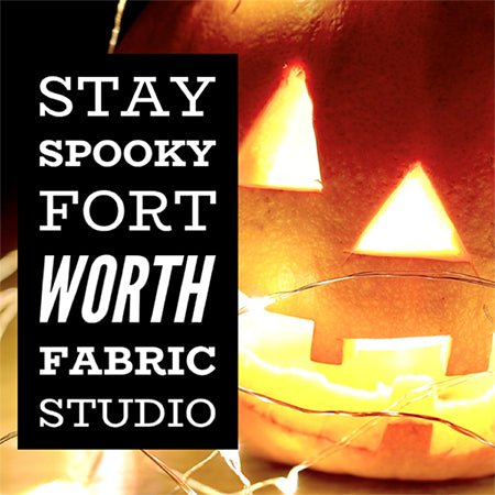 2023 Stay Spooky Halloween Mystery Project - Fort Worth Fabric Studio