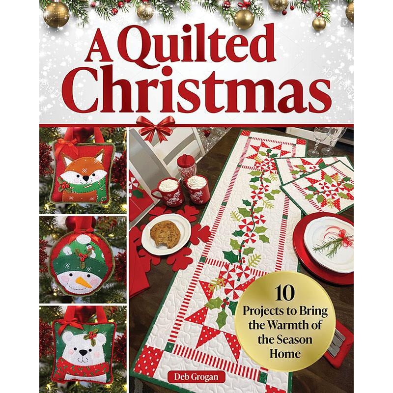 A Quilted Christmas Quilt Pattern Book - Landauer Publishing from Fort Worth Fabric Studio