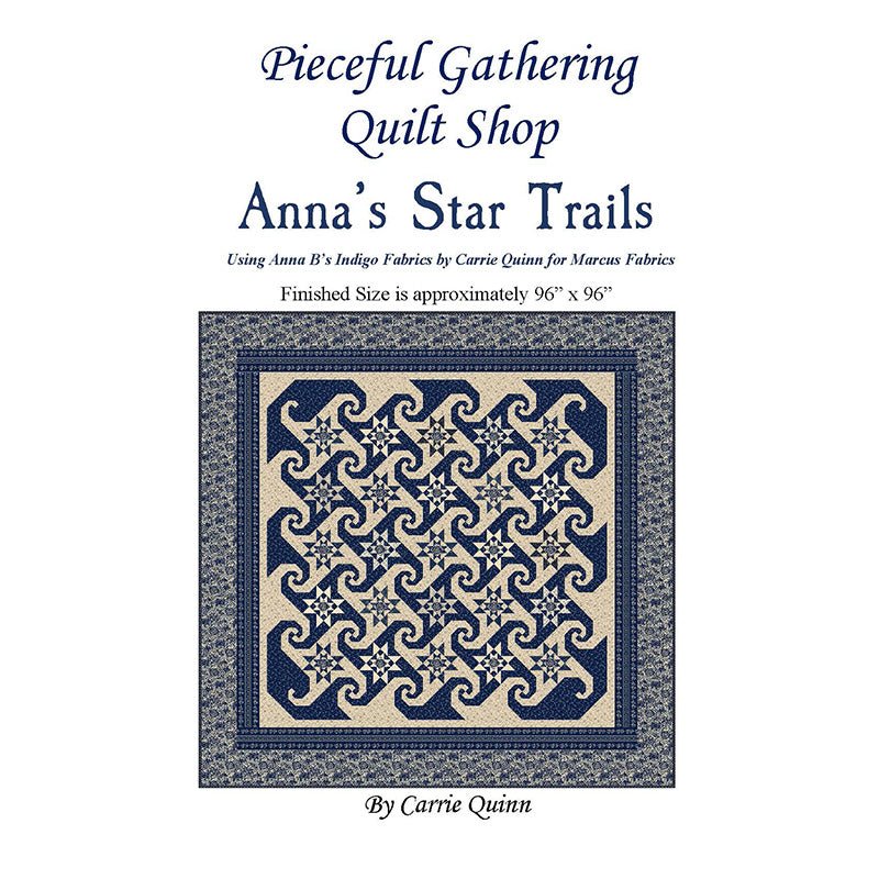 Anna's Star Trails Quilt Pattern by Peaceful Gathering Quilt Shop - Peaceful Gathering Quilt Shop from Fort Worth Fabric Studio