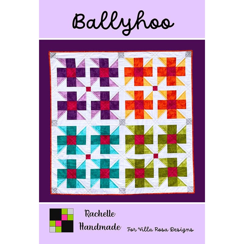 Ballyhoo Quilt Pattern - Villa Rosa Designs from Fort Worth Fabric Studio