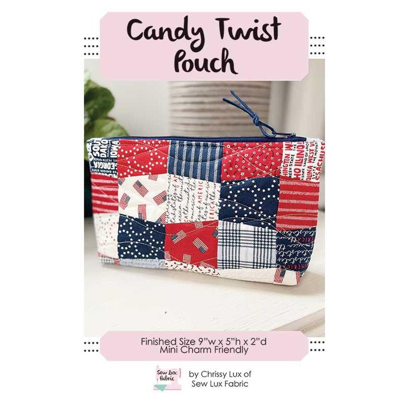 Candy Twist Pouch Pattern - Sew Lux Fabric from Fort Worth Fabric Studio