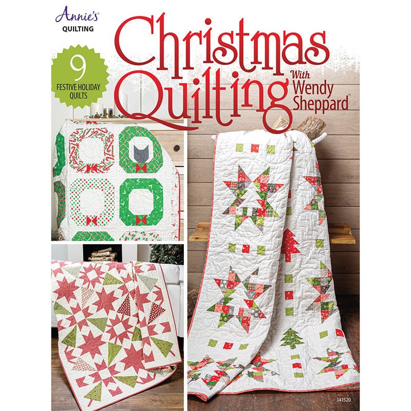 Christmas Quilting Pattern Book with Wendy Sheppard - Annie's Quilting from Fort Worth Fabric Studio