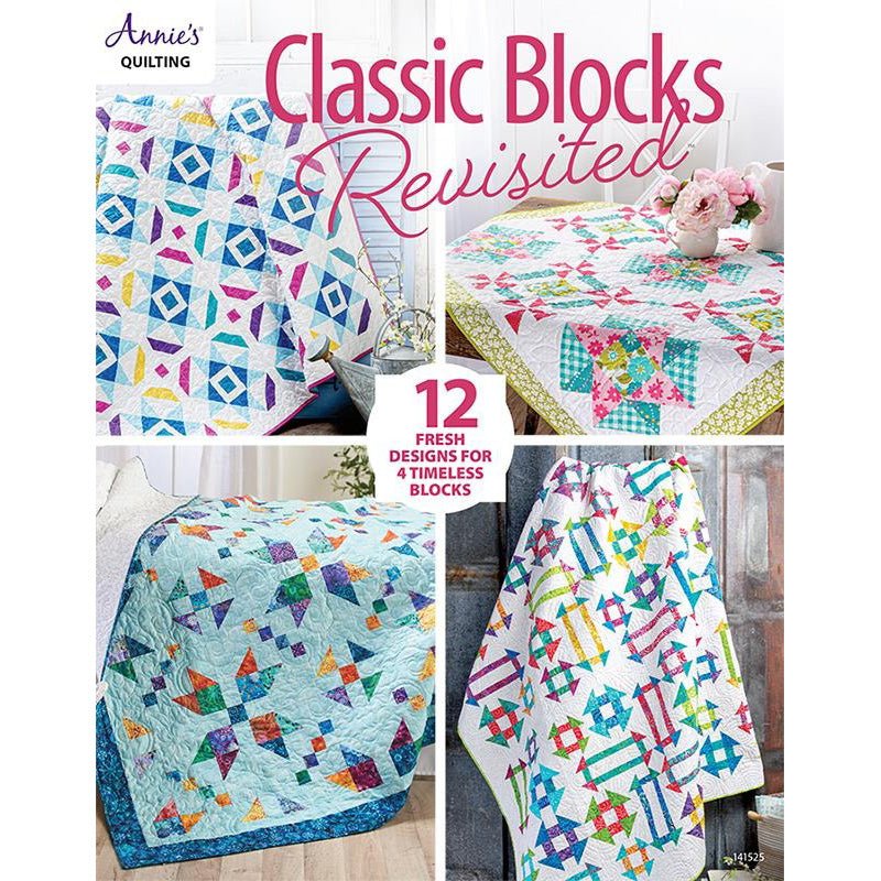 Classic Blocks Revisited Quilts Pattern Book - Annie's Quilting from Fort Worth Fabric Studio