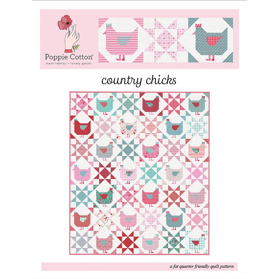 Country Chicks Quilt Pattern by Poppie Cotton - Poppie Cotton from Fort Worth Fabric Studio