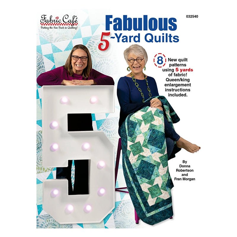 Fabulous 5 - Yard Quilts Quilt Book from Fabric Cafe - Fabric Cafe from Fort Worth Fabric Studio