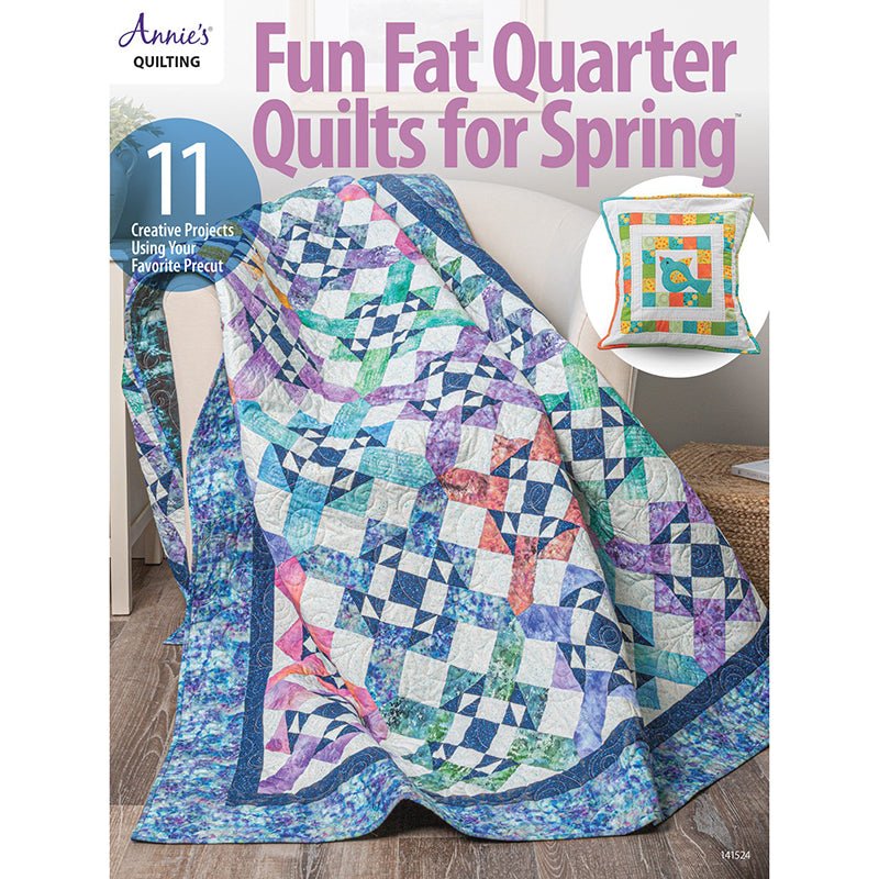Fun Fat Quarter Quilts for Spring Pattern Book - Annie's Quilting from Fort Worth Fabric Studio