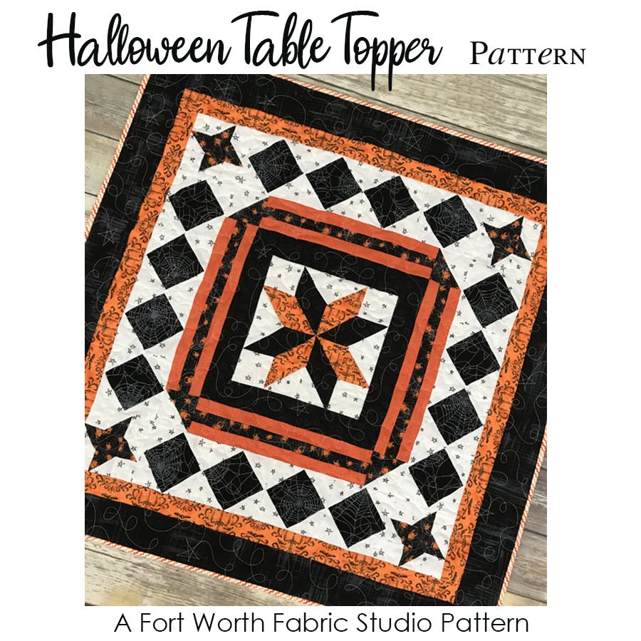 Halloween Table Topper Quilt Pattern FWFS PDF Download - Fort Worth Fabric Studio from Fort Worth Fabric Studio