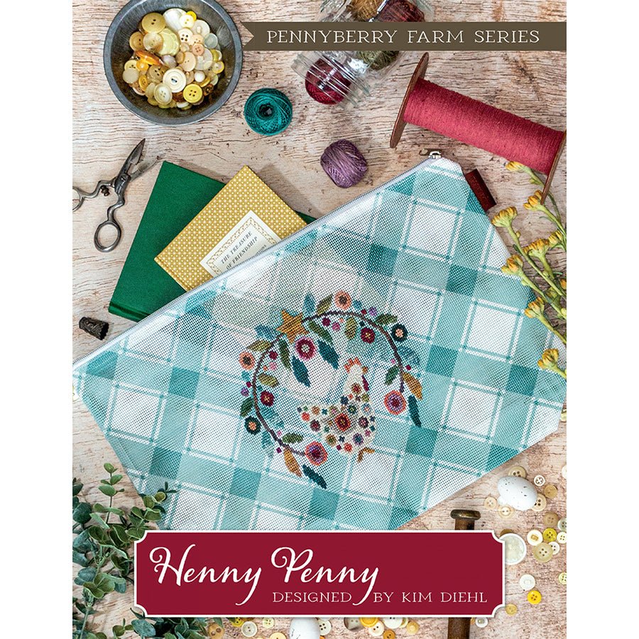 Henny Penny Cross Stitch Kit with Pennyberry Farm from Henry Glass - Henry Glass from Fort Worth Fabric Studio