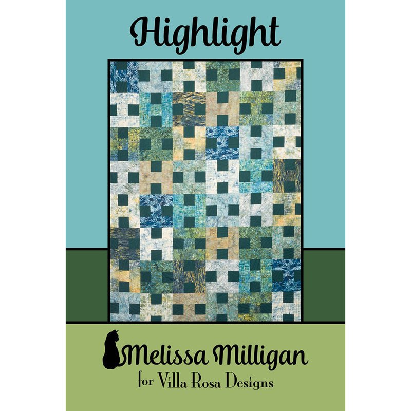 Highlight Quilt Pattern - Villa Rosa Designs from Fort Worth Fabric Studio