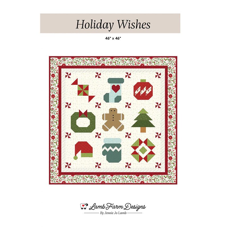 Holiday Wishes Quilt Pattern by Lamb Farm Designs - Lamb Farm Designs from Fort Worth Fabric Studio