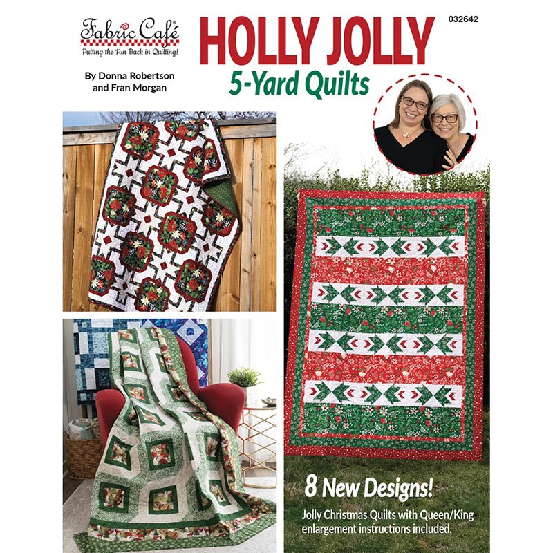 Holly Jolly 5-Yard Quilts Quilt Book from Fabric Cafe - Fabric Cafe from Fort Worth Fabric Studio