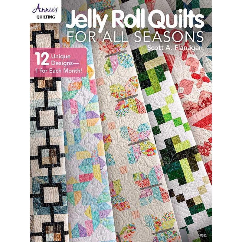 Jelly Roll Quilts For All Seasons Pattern Book - Annie's Quilting from Fort Worth Fabric Studio