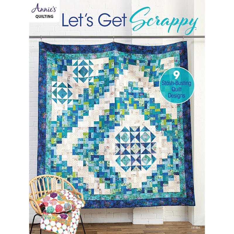 Let's Get Scrappy Quilt Pattern Book - Annie's Quilting from Fort Worth Fabric Studio