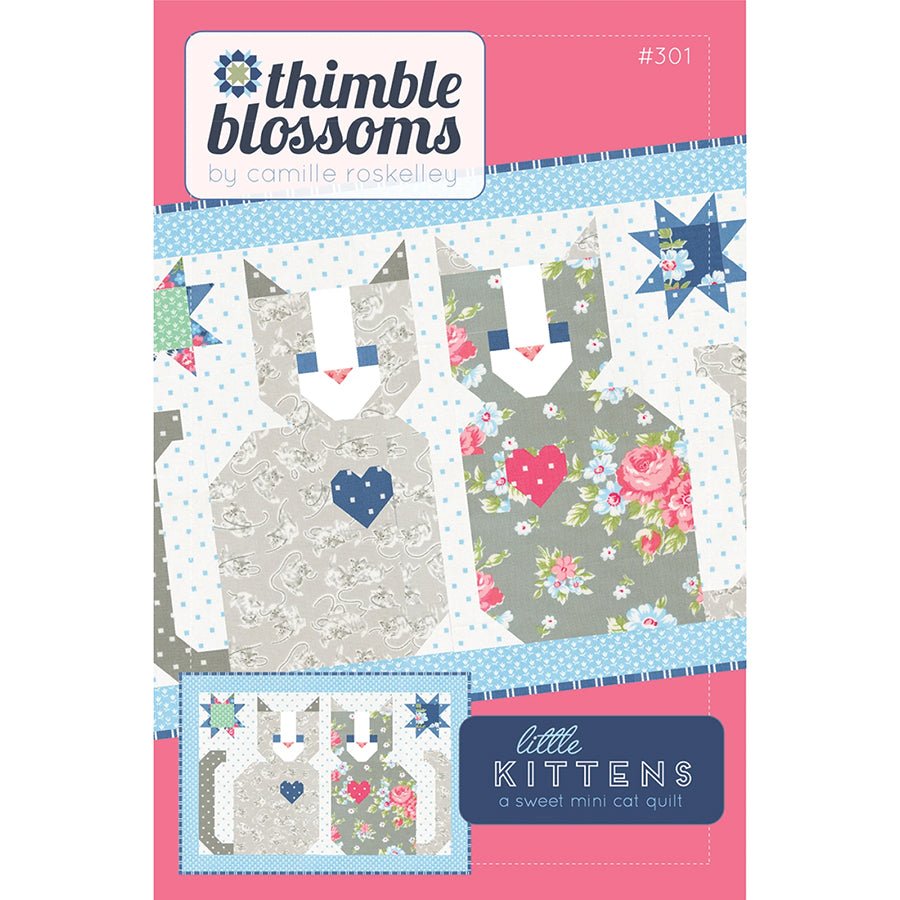 Little Kittens Quilt Pattern by Thimble Blossoms - Thimble Blossoms from Fort Worth Fabric Studio