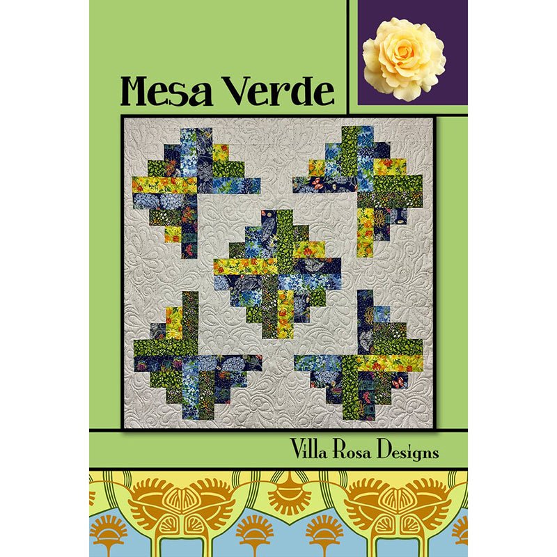 Mesa Verde Quilt Pattern - Villa Rosa Designs from Fort Worth Fabric Studio