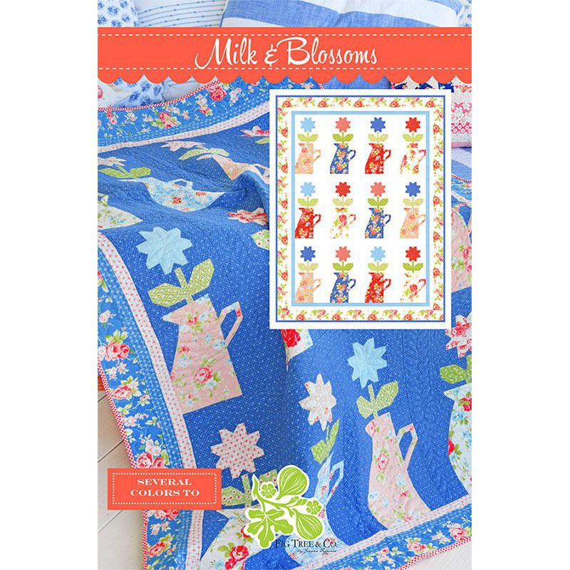 Milk & Blossoms Quilt Pattern by Fig Tree & Co. - Fig Tree & Co. from Fort Worth Fabric Studio