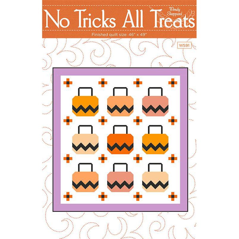 No Tricks All Treats Quilt Pattern by Wendy Sheppard - Wendy Sheppard from Fort Worth Fabric Studio