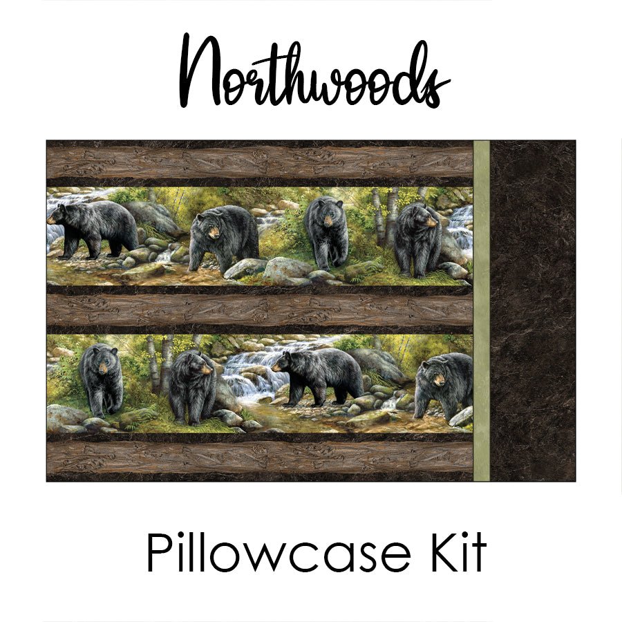 Northwoods Pillowcase Kit from Northcott - Northcott from Fort Worth Fabric Studio