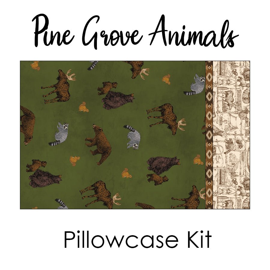 Pine Grove Animals Pillowcase Kit from Riley Blake - Riley Blake from Fort Worth Fabric Studio