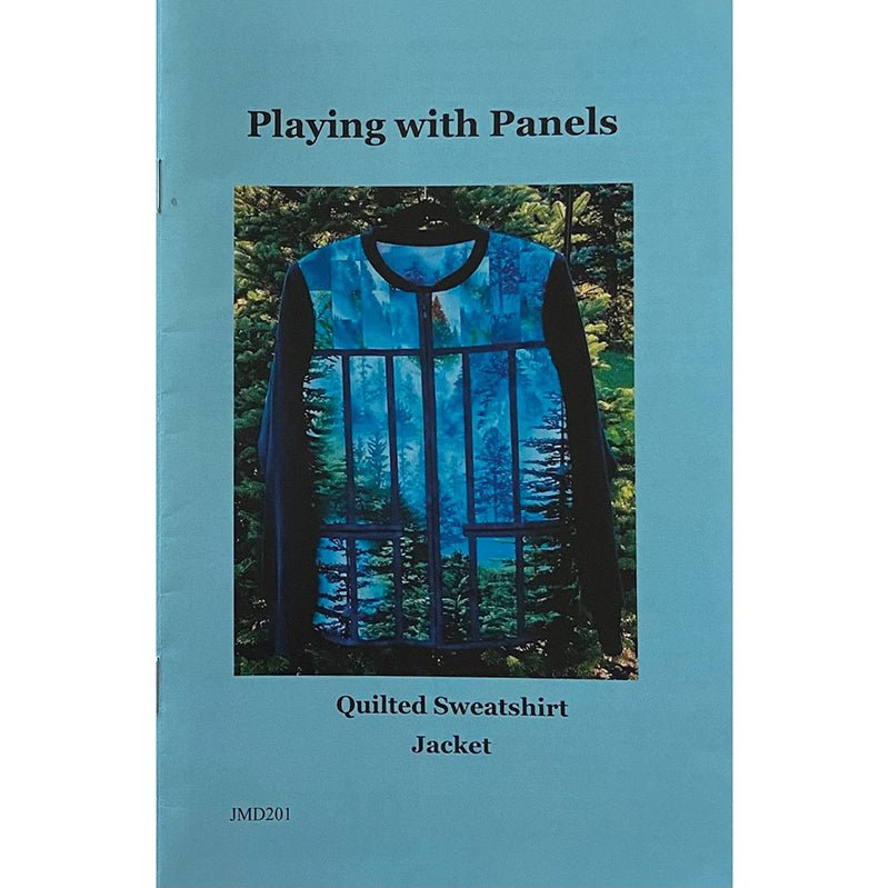 Playing with Panels Quilted Sweatshirt Jacket Pattern by J. Minnis Designs - J. Minnis Designs from Fort Worth Fabric Studio