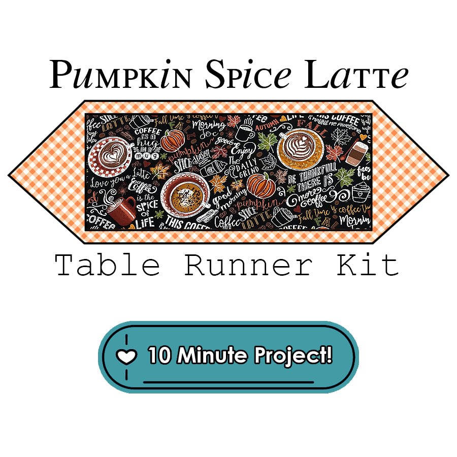 Pumpkin Spice Latte 10 Minute Table Runner Kit Moda - Timeless Treasures from Fort Worth Fabric Studio