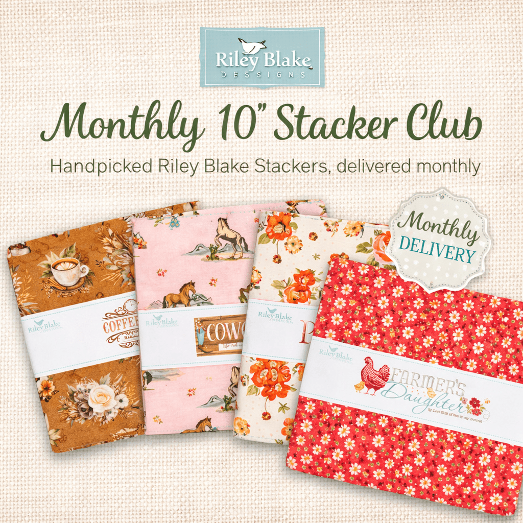 Riley Blake 10" Stacker of the Month Club - Fort Worth Fabric Studio from Fort Worth Fabric Studio