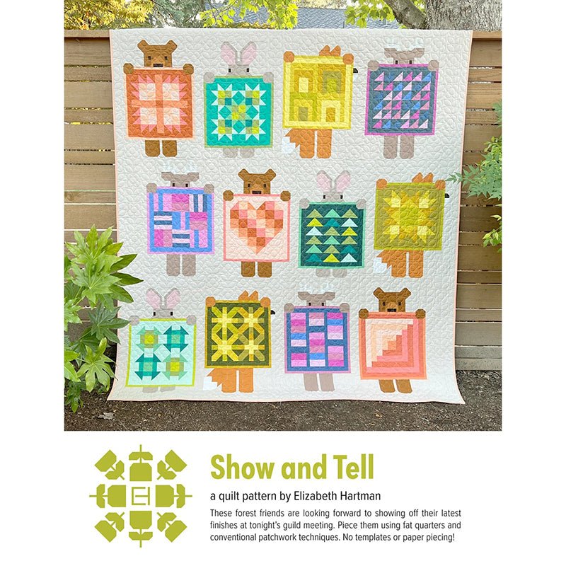 Show and Tell Quilt Pattern by Elizabeth Hartman - Elizabeth Hartman from Fort Worth Fabric Studio
