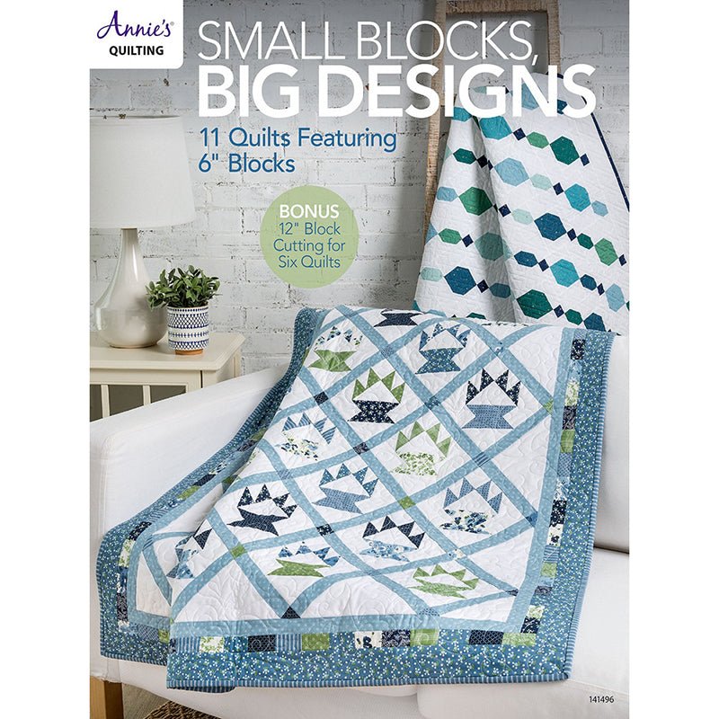 Small Blocks, Big Designs Pattern Book - Annie's Quilting from Fort Worth Fabric Studio