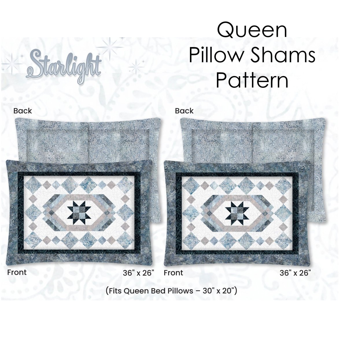 Starlight Queen Pillow Shams Pattern from Wilmington PDF Download - Wilmington Prints from Fort Worth Fabric Studio