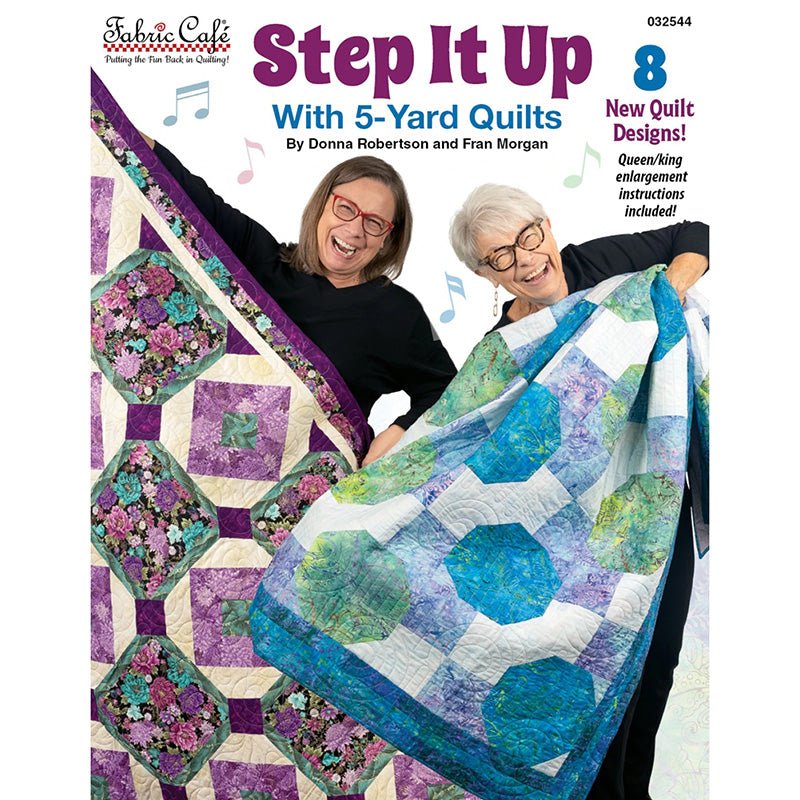 Step It Up with 5 - Yard Quilts Quilt Book from Fabric Cafe Book by Fabric Cafe
