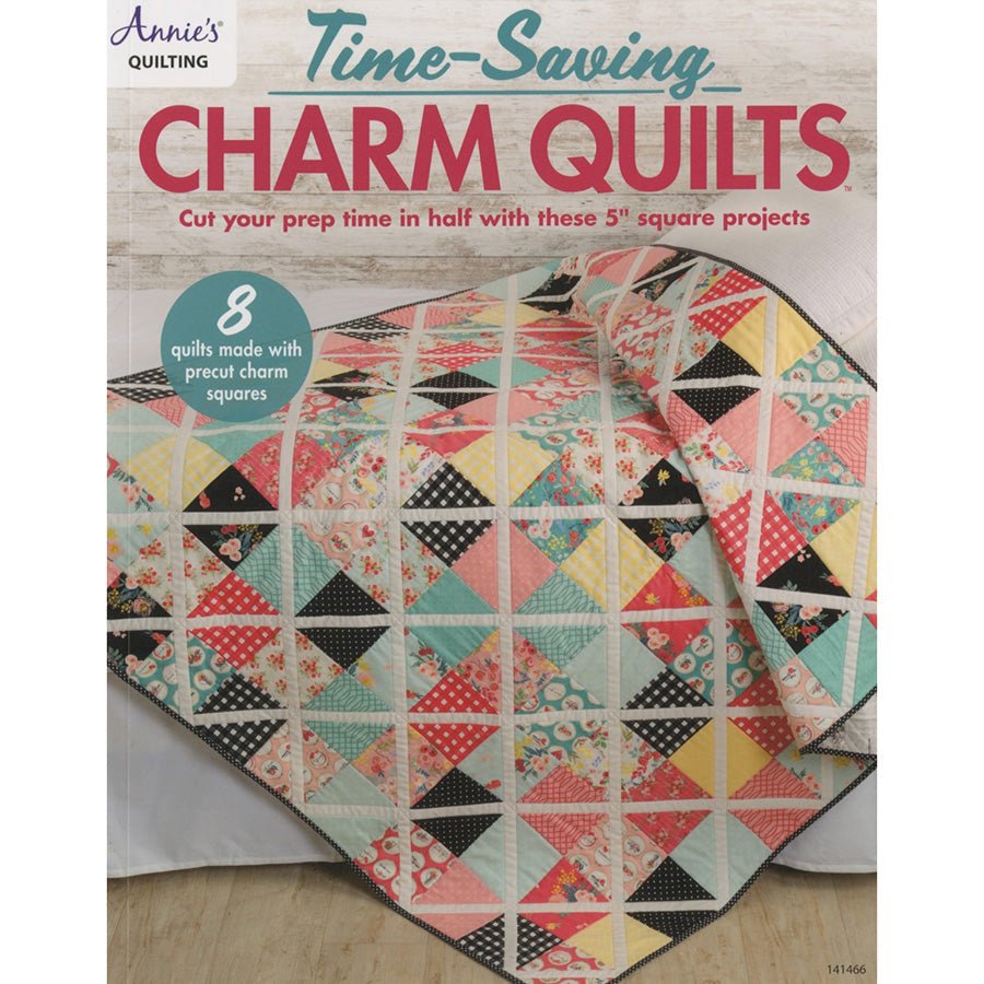 Time - Saving Charm Quilts Quilt Pattern Book - Annie's Quilting from Fort Worth Fabric Studio