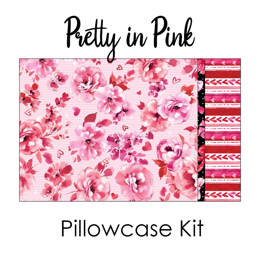 True Love - Pretty in Pink - Pillowcase Kit from 3 Wishes - 3 Wishes Fabric from Fort Worth Fabric Studio