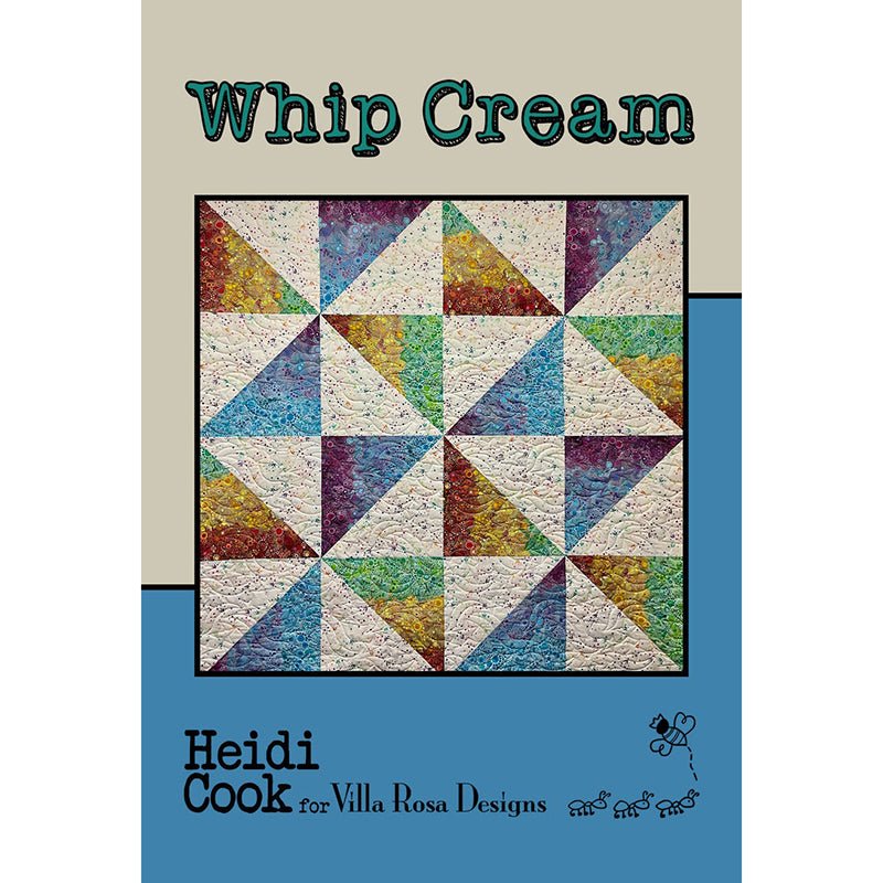 Whip Cream Quilt Pattern - Villa Rosa Designs from Fort Worth Fabric Studio