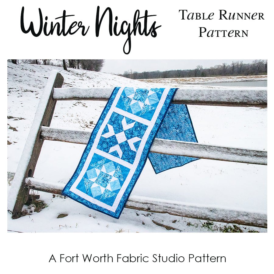 Winter Nights Table Runner Pattern PDF Download - Fort Worth Fabric Studio from Fort Worth Fabric Studio