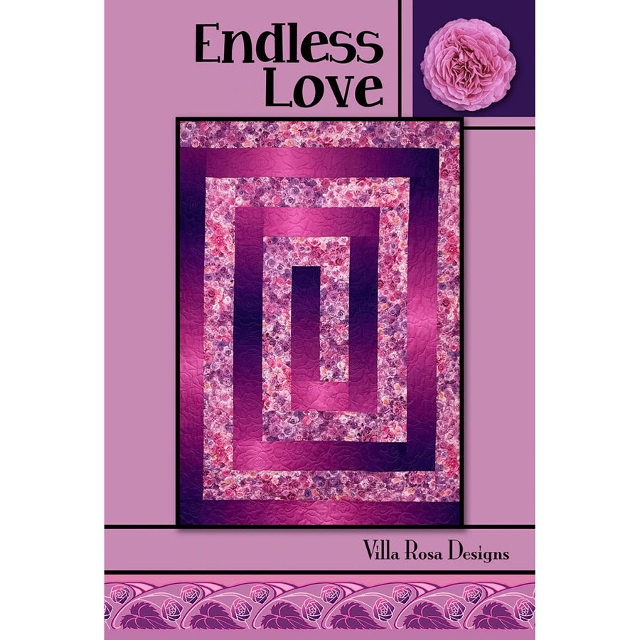 Endless Love Quilt Pattern - Villa Rosa Designs from Fort Worth Fabric Studio