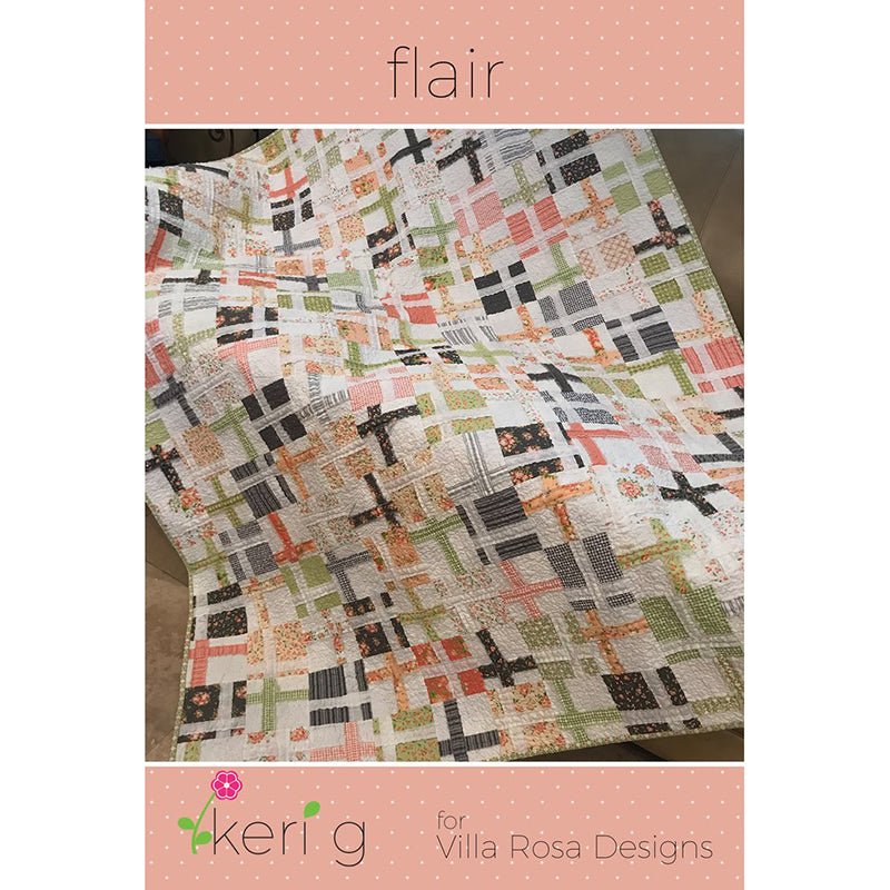 Flair Quilt Pattern - Villa Rosa Designs from Fort Worth Fabric Studio