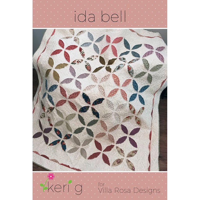 Ida Bell Quilt Pattern - Villa Rosa Designs from Fort Worth Fabric Studio