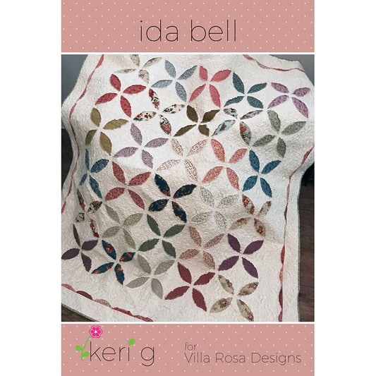 Ida Bell Quilt Pattern - Villa Rosa Designs from Fort Worth Fabric Studio