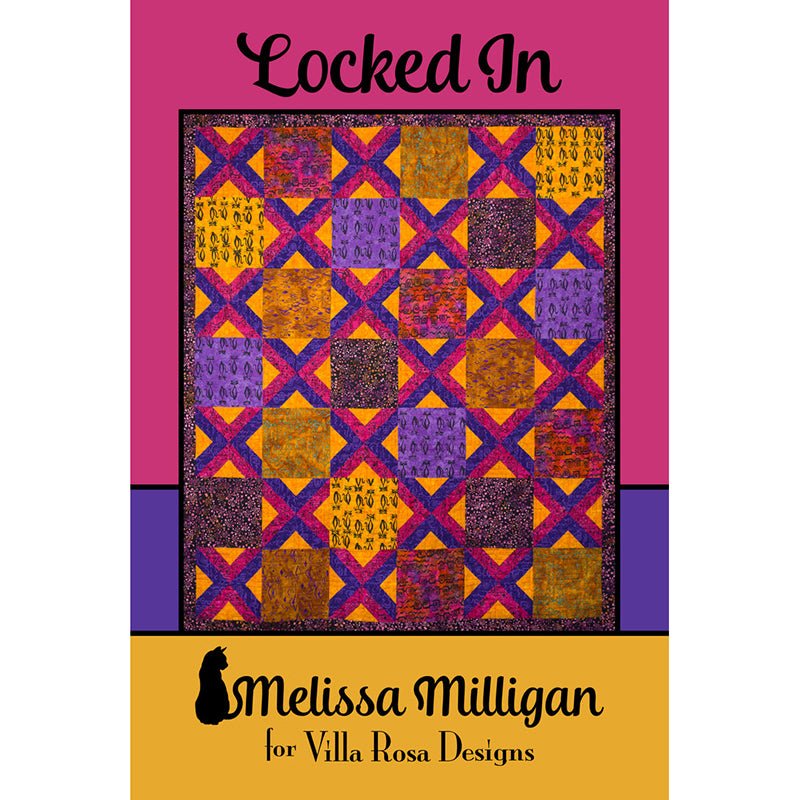 Locked In Quilt Pattern - Villa Rosa Designs from Fort Worth Fabric Studio