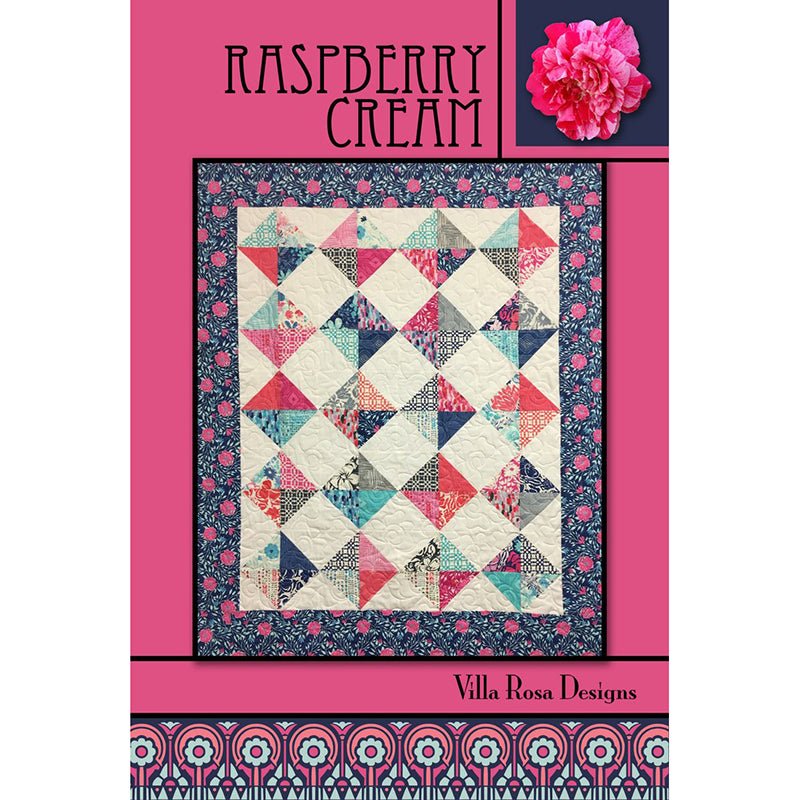Raspberry Cream Quilt Pattern - Villa Rosa Designs from Fort Worth Fabric Studio