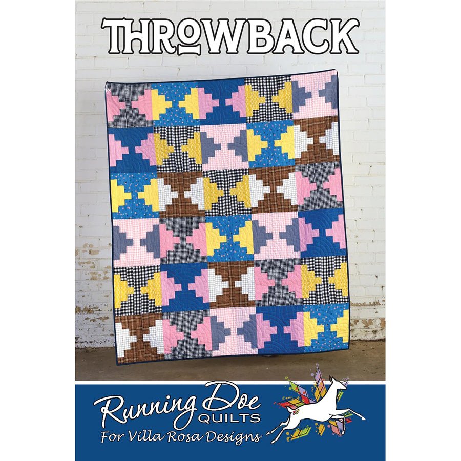 Throwback Quilt Pattern - Villa Rosa Designs from Fort Worth Fabric Studio