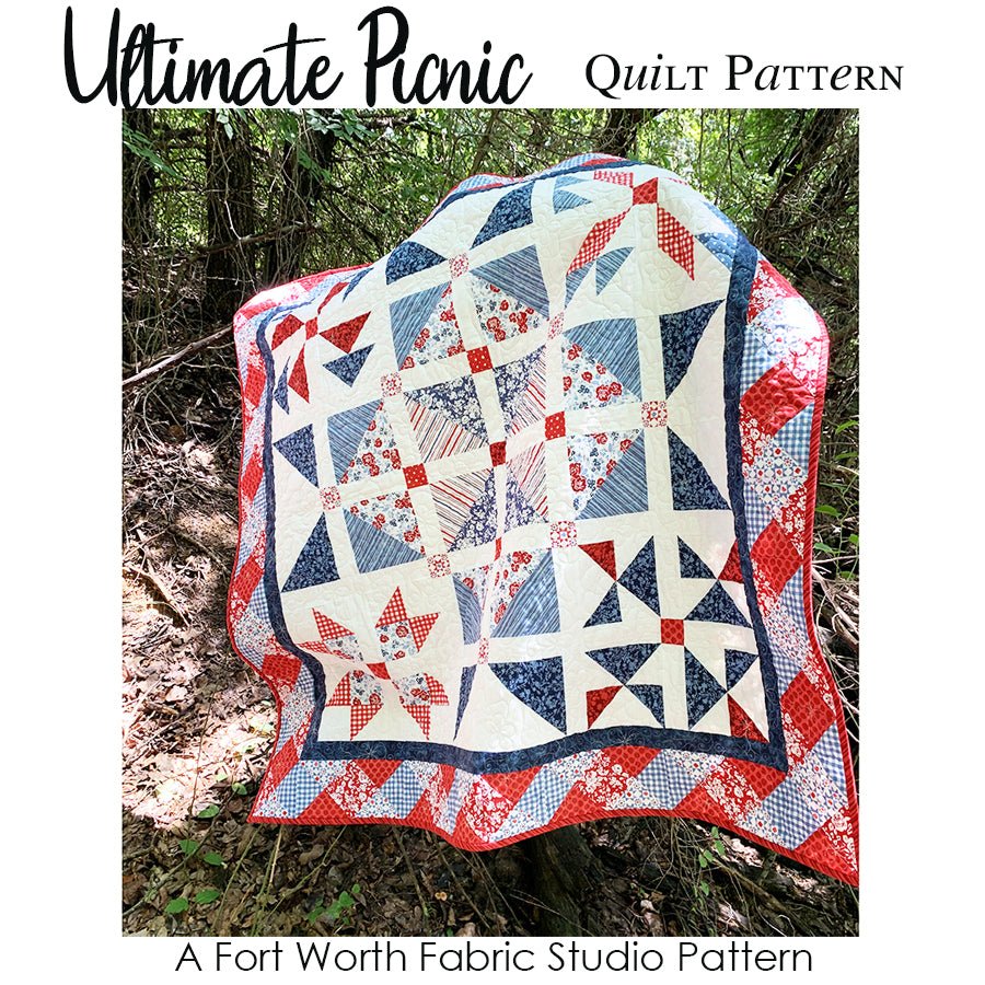 Ultimate Picnic Quilt Pattern PDF Download - Fort Worth Fabric Studio from Fort Worth Fabric Studio